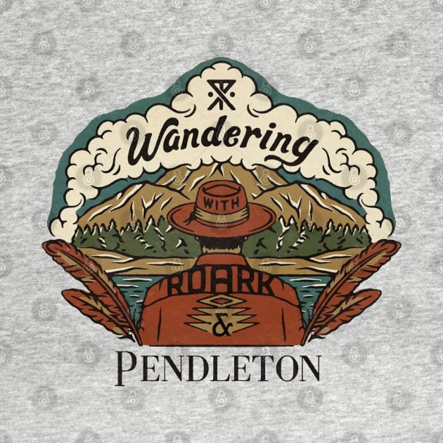 Wandering roark and pendelton by PENDLETON